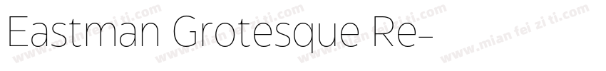 Eastman Grotesque Re字体转换